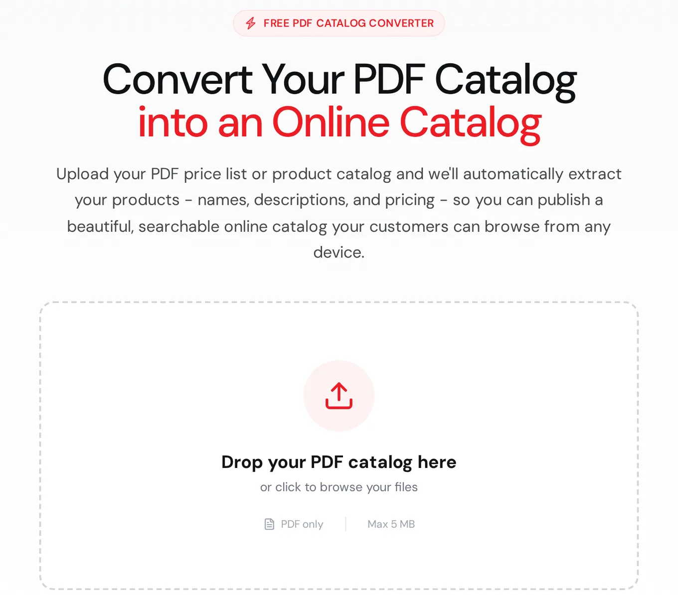 Nice Catalogs free PDF catalog converter page: heading Convert Your PDF Catalog into an Online Catalog and a drop area that says Drop your PDF catalog here, PDF only, Max 5 MB